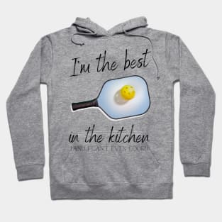 I'm the best in the kitchen Hoodie